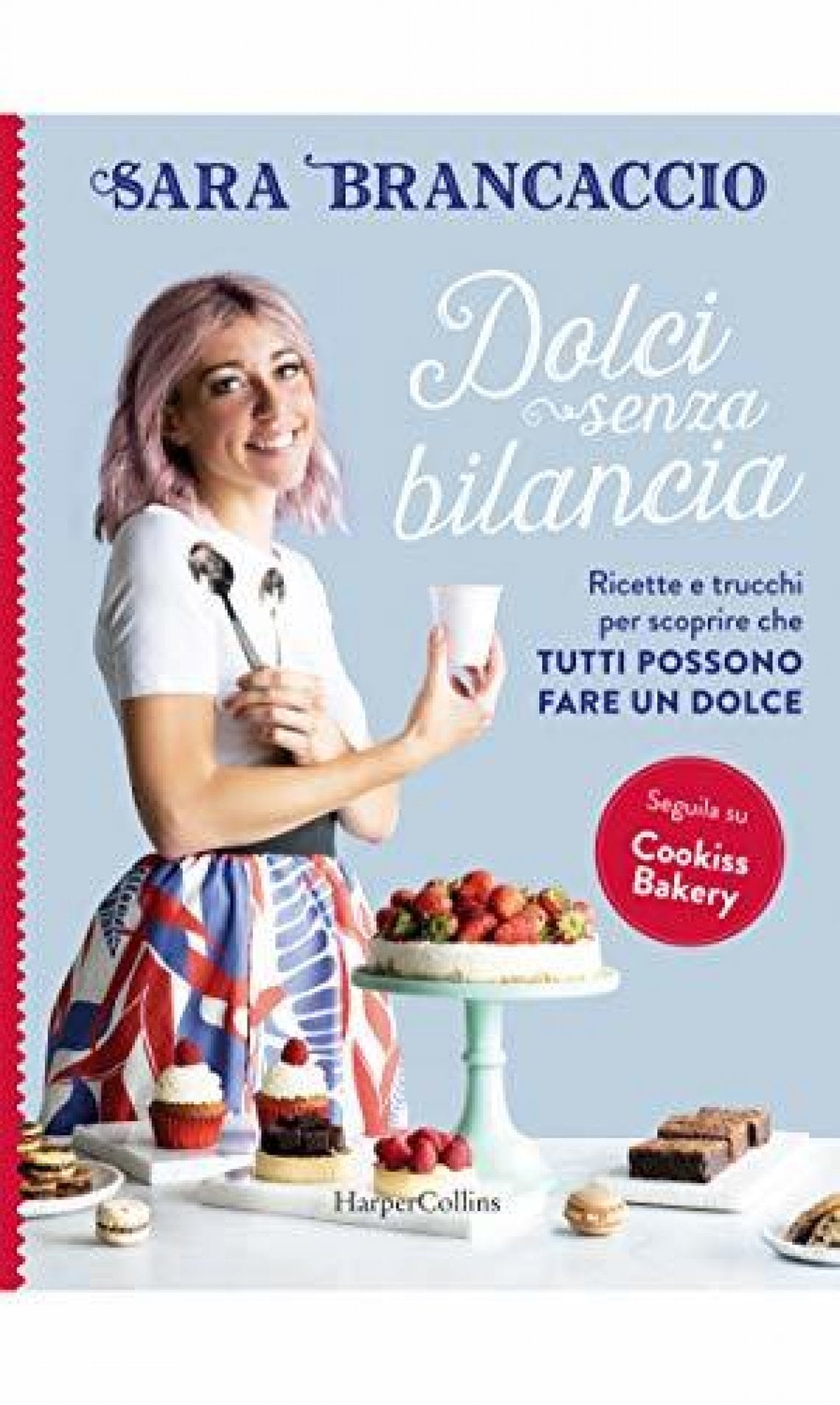 &nbsp;Sara Brancaccio ha puntato sui dolci