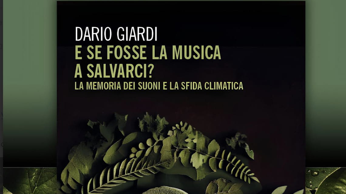 La copertina di "E se fosse la musica a salvarci? La memoria dei suoni e la sfida climatica" (edizioni Mimesis, 2026)