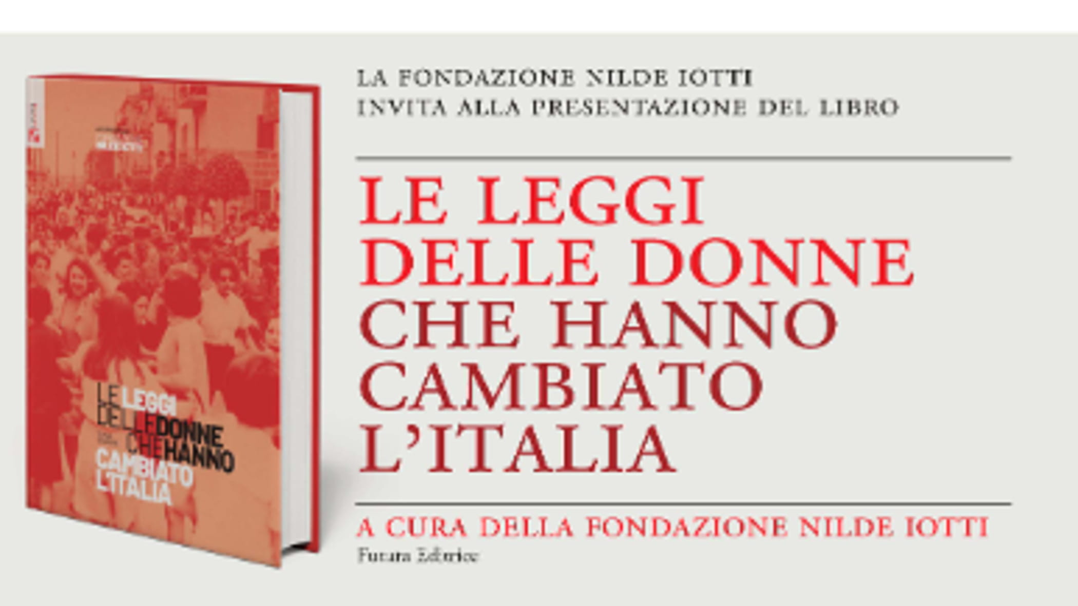 Le Leggi Delle Donne Che Hanno Cambiato L'italia