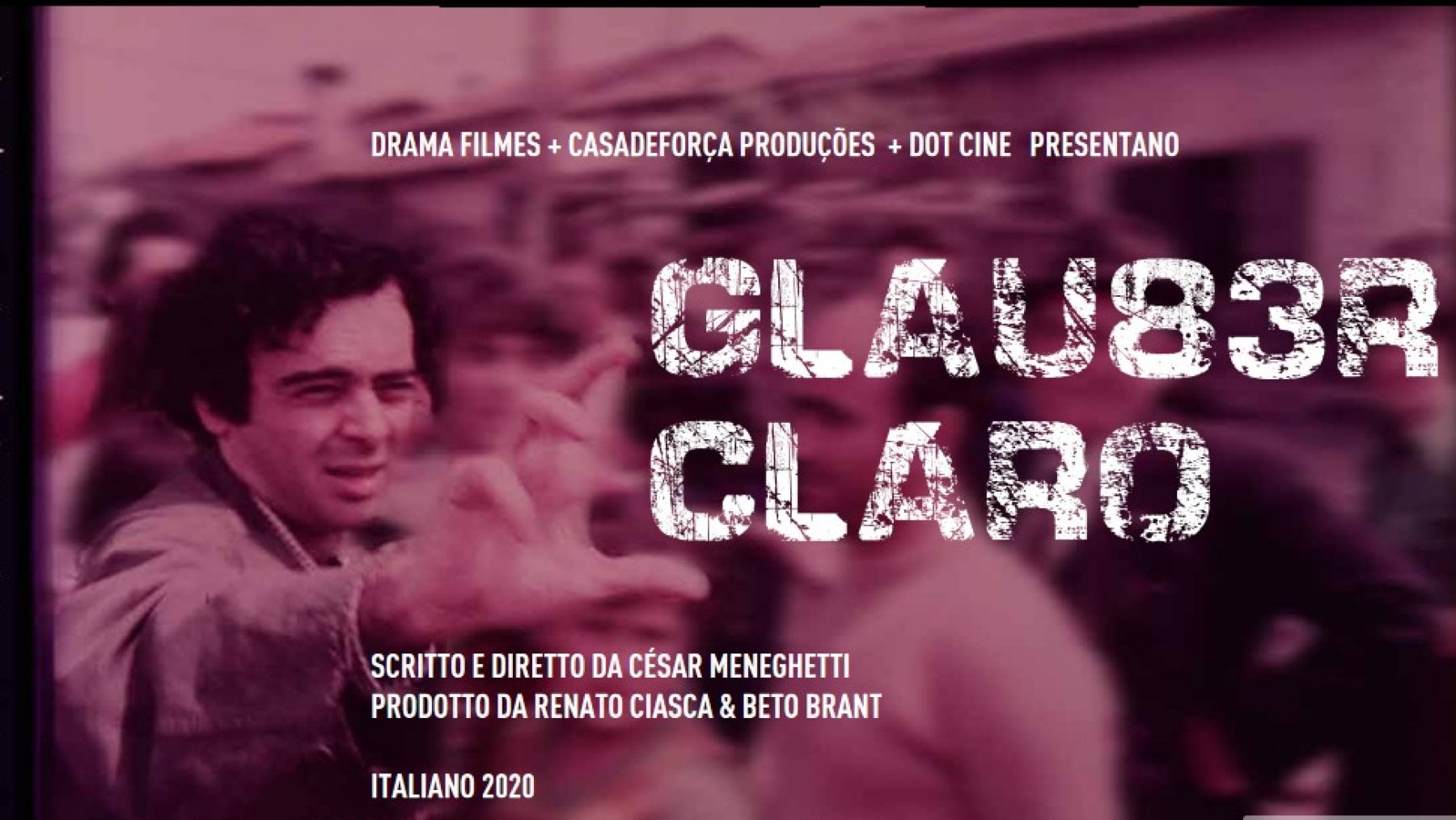 La locandina di Glauber, Claro, il lungometraggio che C&eacute;sar Meneghetti ha dedicato al regista brasiliano Glauber Rocha