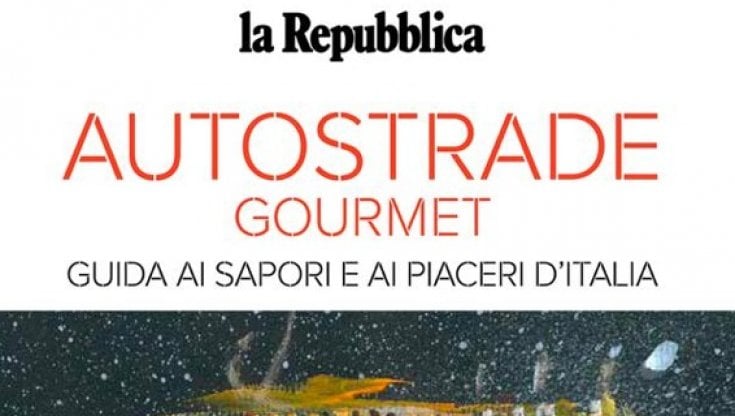 Autostrade Gourmet, 2000 ristoranti per viaggiare con gusto in Italia