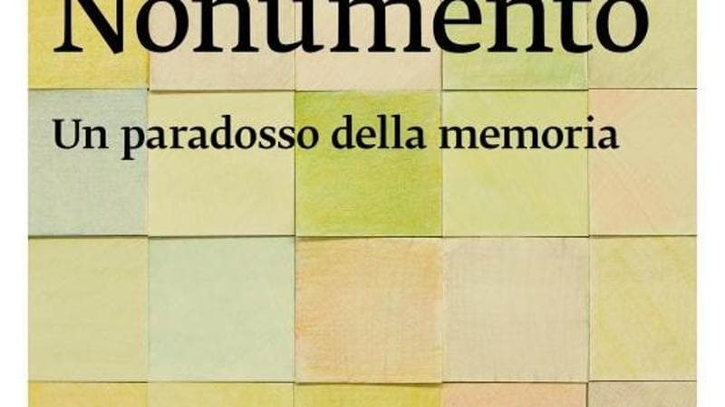 Andrea Pinotti: Nonumento. Un paradosso della memoria. Johan &amp; Levi 2023
https://www.johanandlevi.com/scheda-libro/andrea-pinotti/nonumento-9788860103314-2234.html
