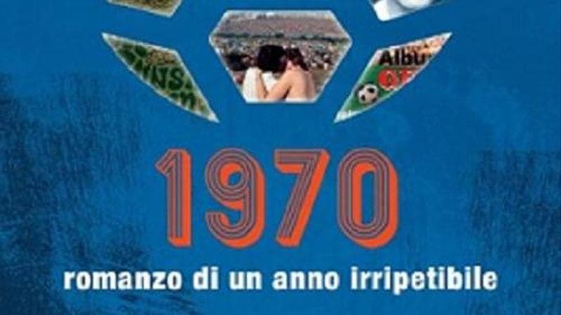Millenovecentosettanta e dintorni, Messico e nuvole oltre il calcio