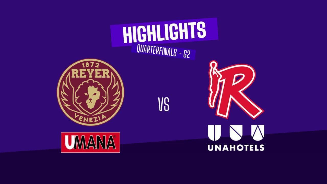 Basket Serie A, gli highlights di Umana Reyer Venzia-Unahotels Reggio Emilia