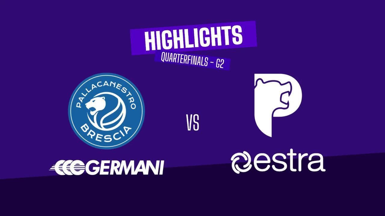 Basket Serie A, gli highlights di Germani Brescia-Estra Pistoia