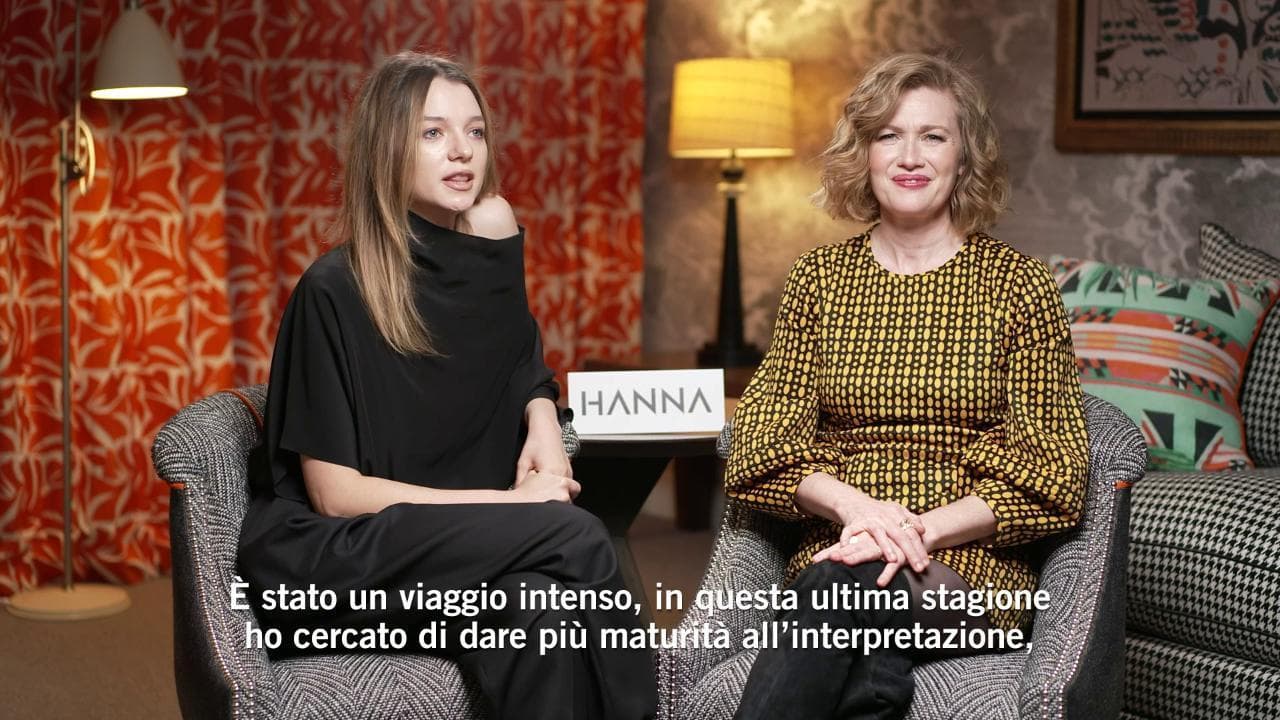 'Hanna', parlano le protagoniste: "È stato un viaggio intenso"