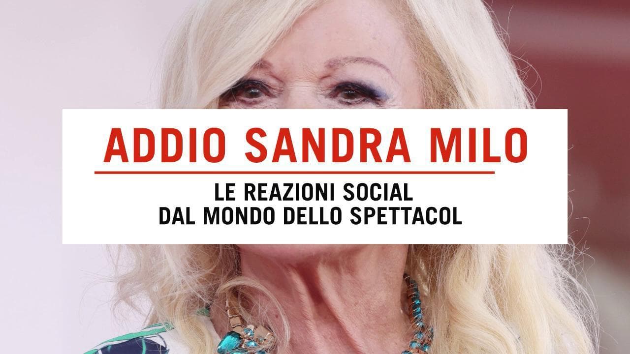 Sandra Milo, da Simona Ventura a Laura Pausini: l'addio sui social