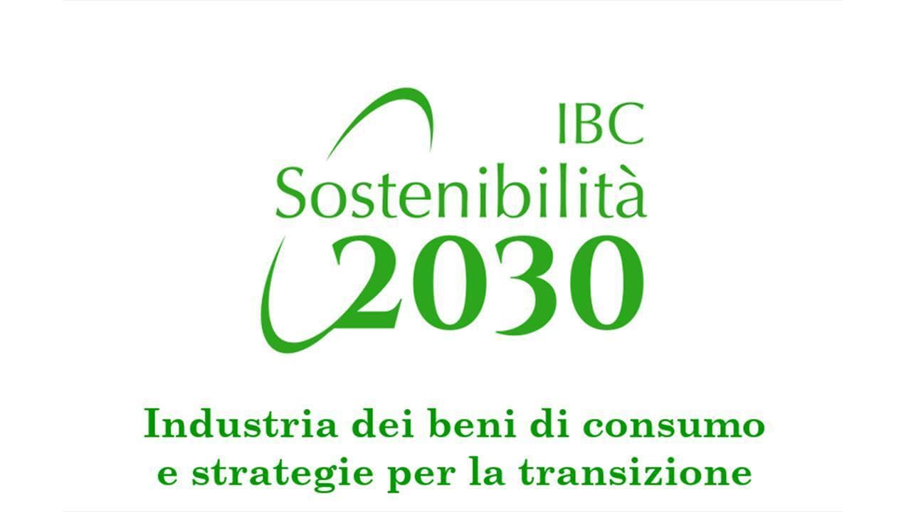 Sostenibilità 2030 - Industria dei Beni di Consumo e strategie per la transizione