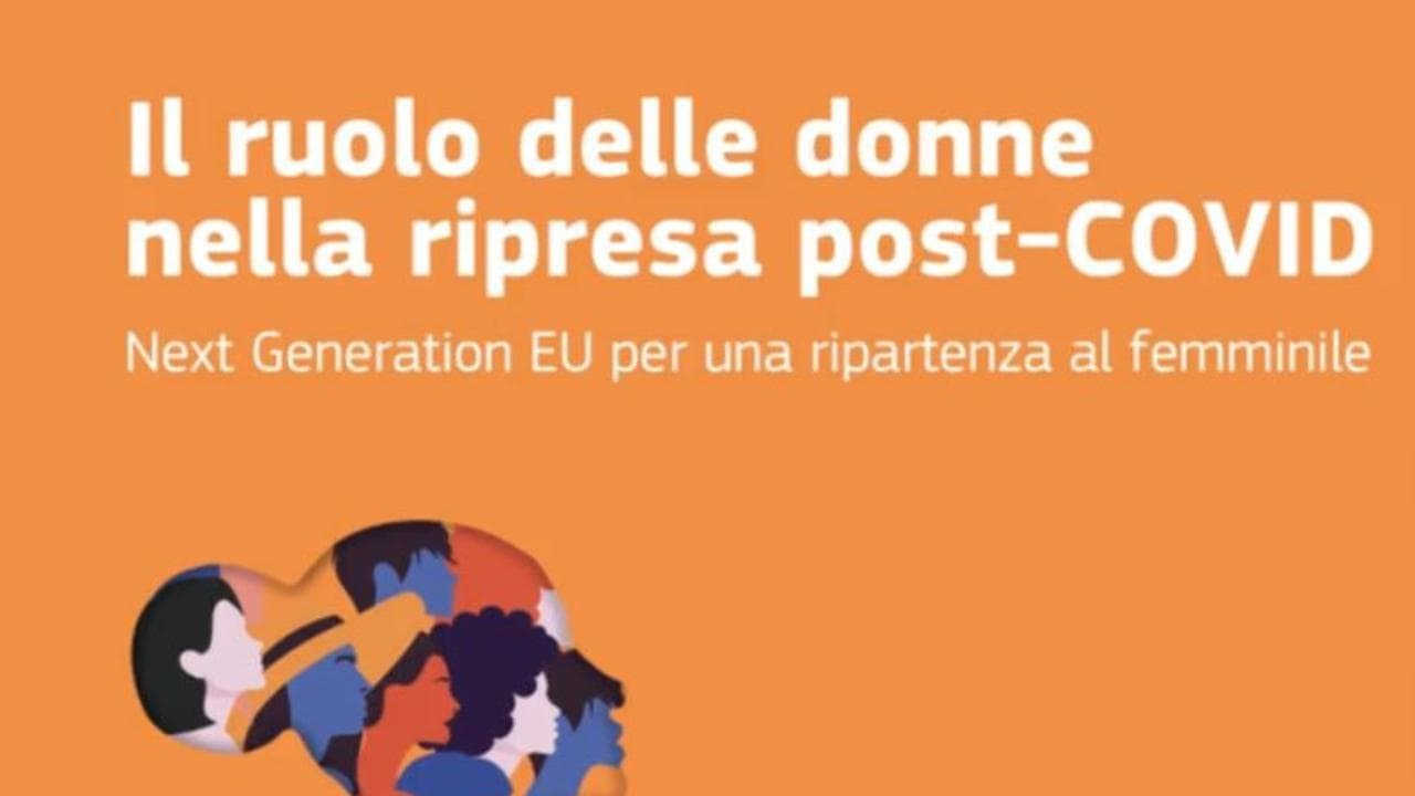 Next generation Eu: il ruolo delle donne nella ripresa post-Covid