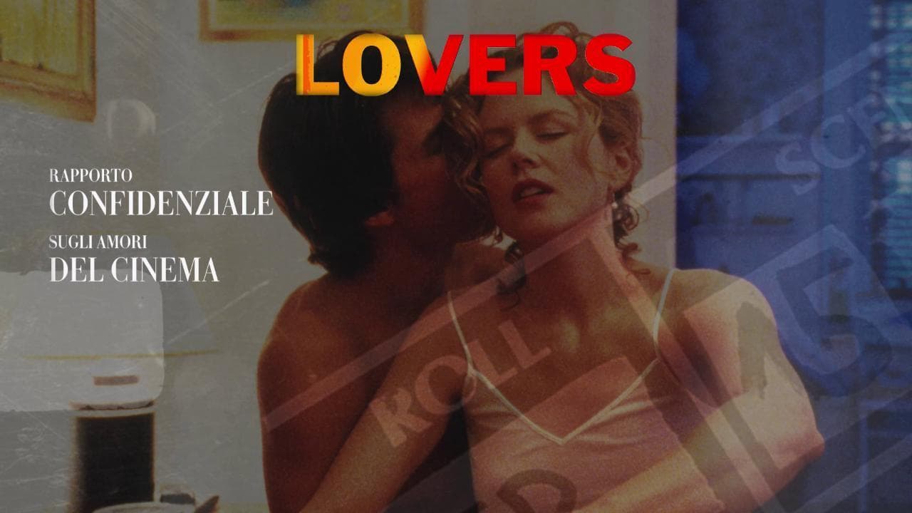Lovers - Rapporto confidenziale sugli amori del cinema. La nuova serie podcast