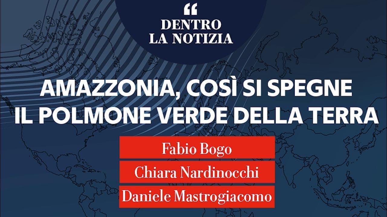 Dentro la Notizia. Amazzonia, così si spegne il polmone verde della Terra