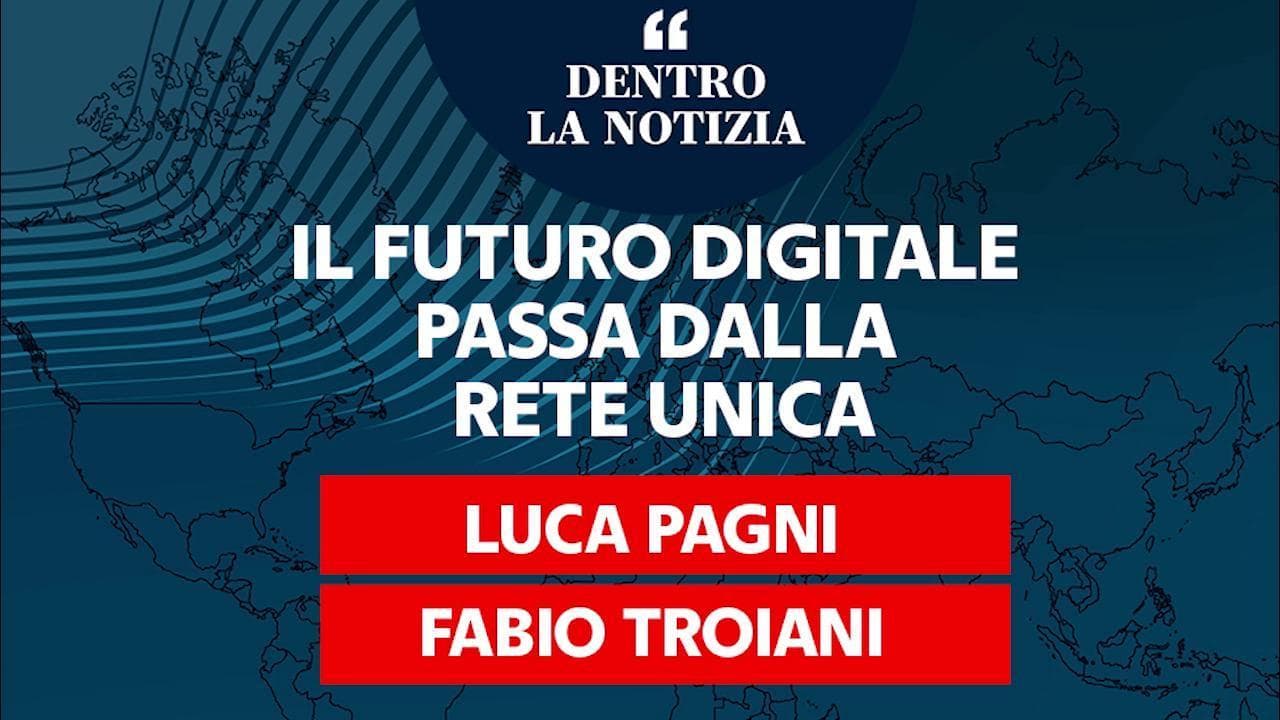 Dentro la notizia. Pagni e Troiani: "Il futuro digitale passa dalla rete unica"
