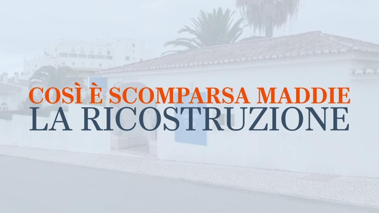 Così è scomparsa Maddie, la ricostruzione
