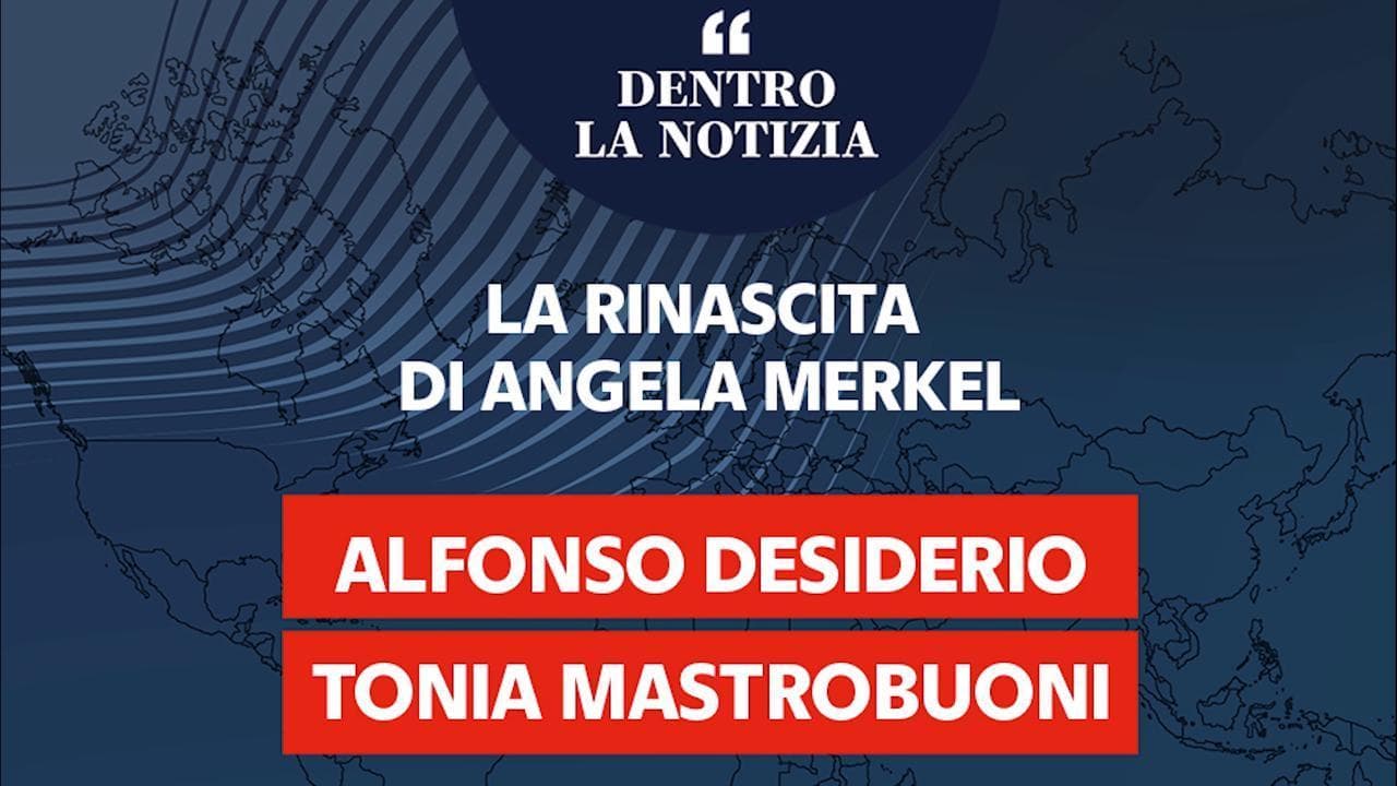 Dentro la notizia - Tonia Mastrobuoni: "La rinascita di Angela Merkel"