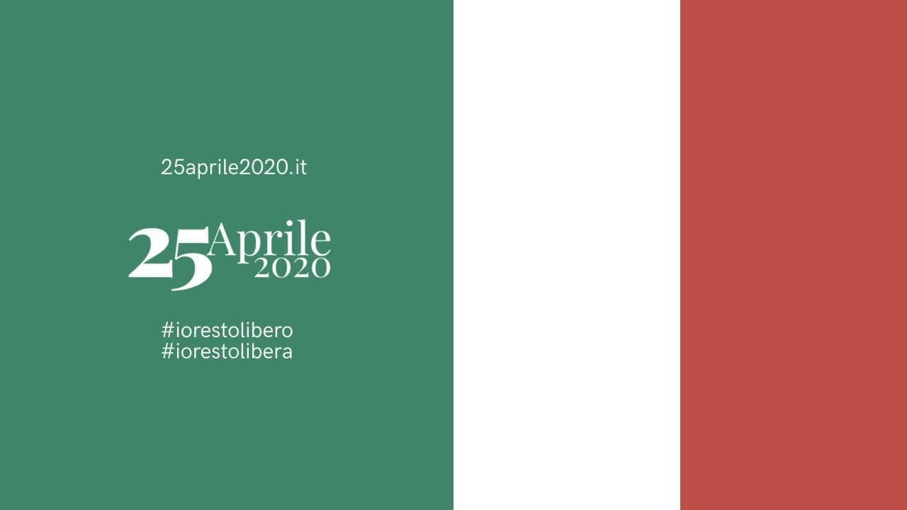 25 aprile 2020, #iorestolibera #iorestolibero
