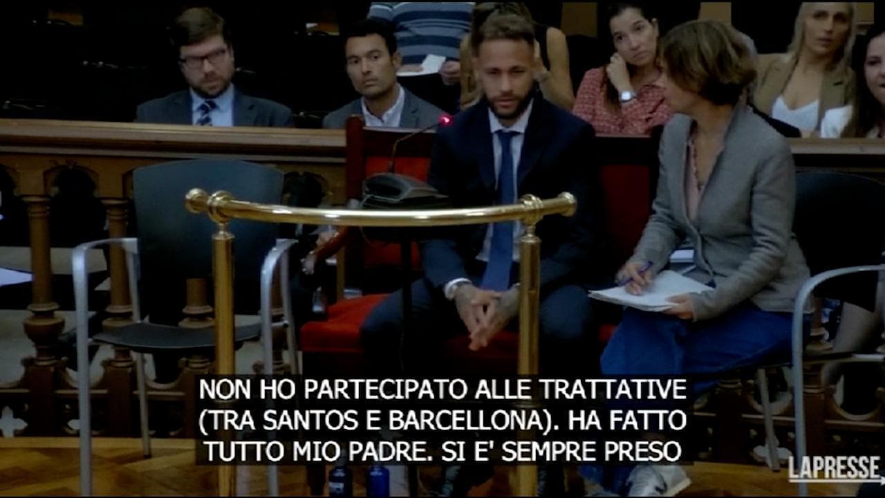 Neymar in tribunale a Barcellona: "Ho firmato quello che diceva mio padre"