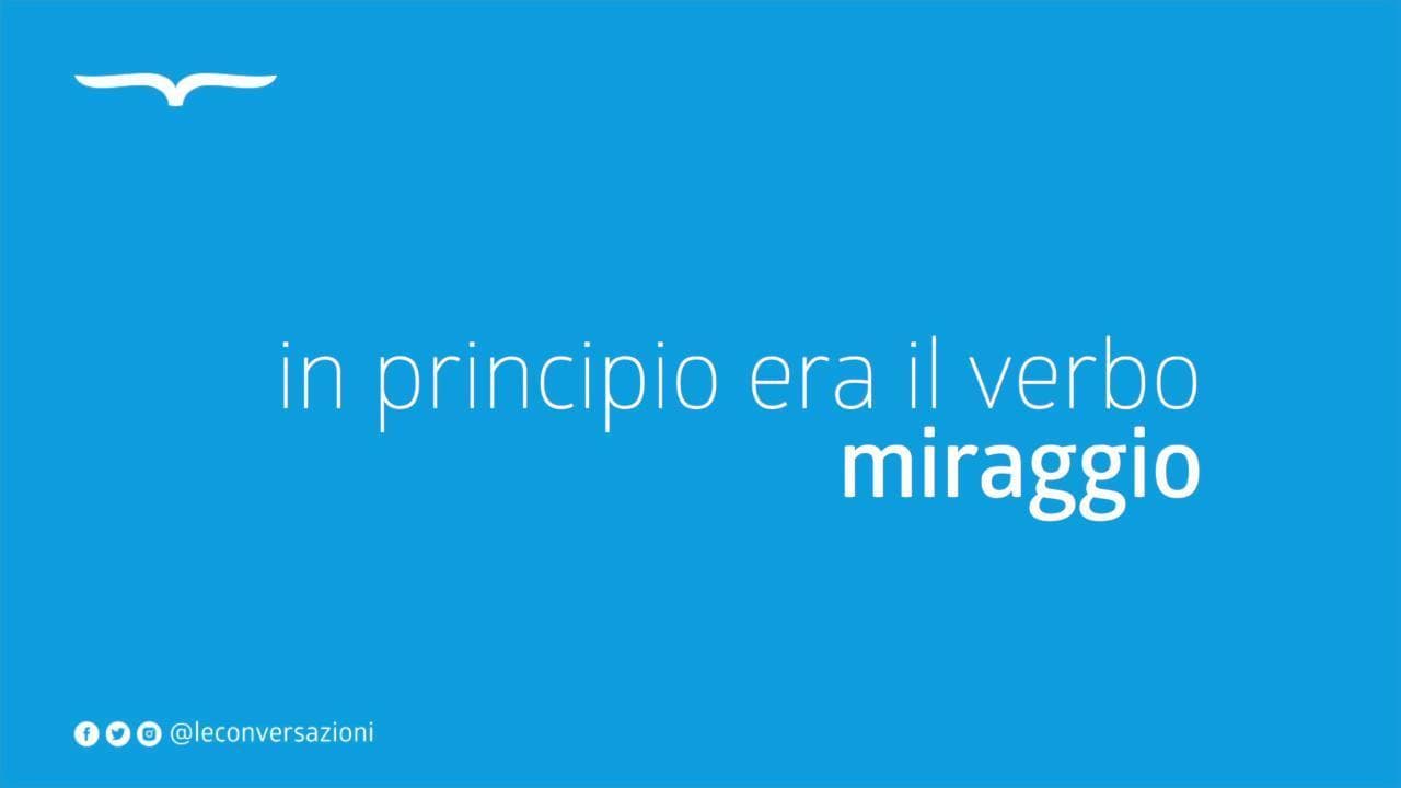 In Principio era il Verbo - Miraggio