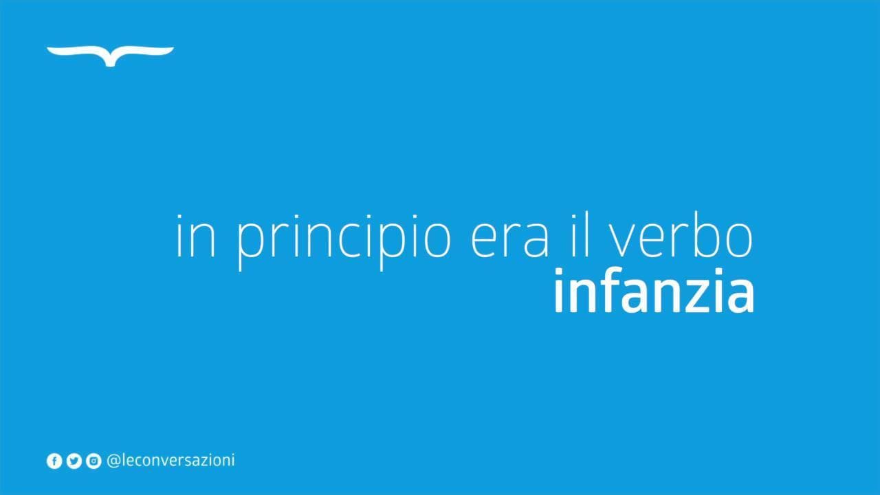 In Principio era il Verbo - Infanzia