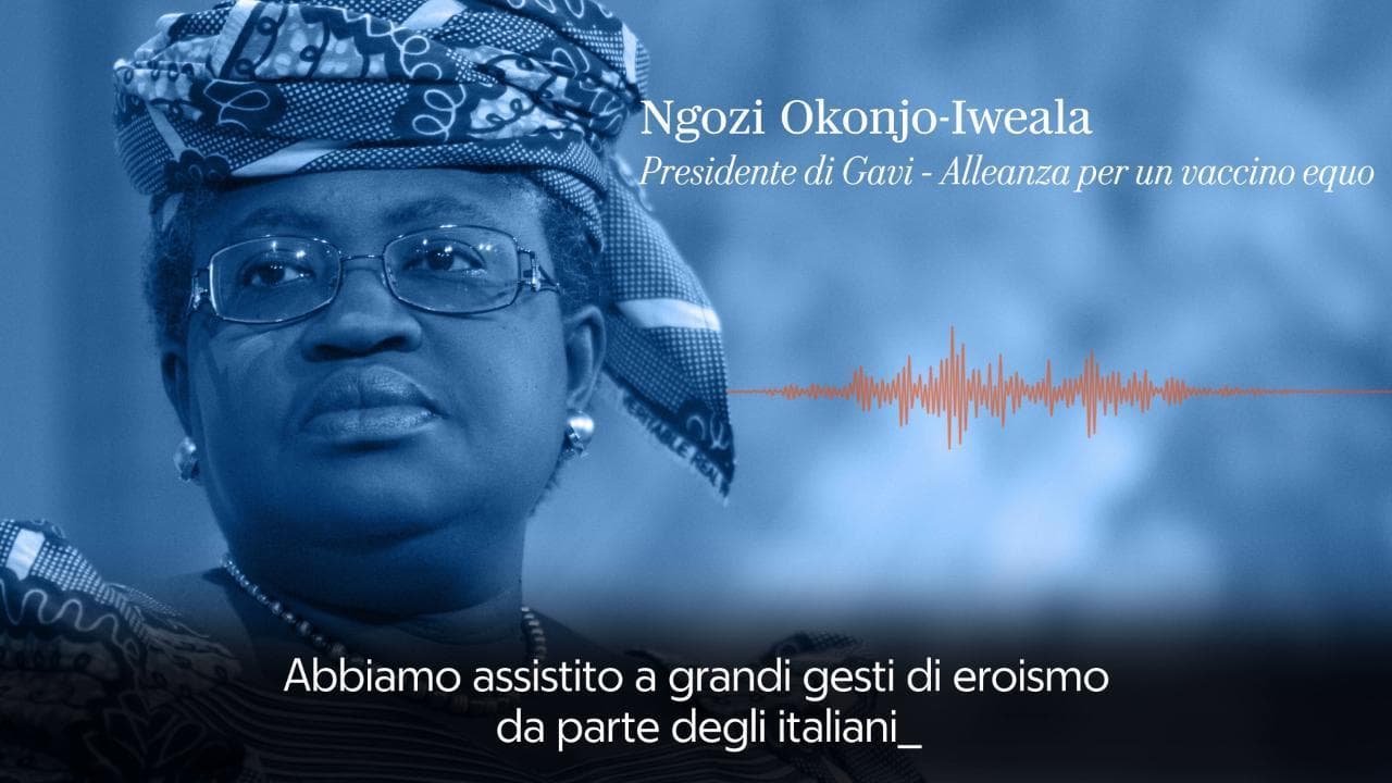 Ngozi Okonjo-Iweala: "La nostra battaglia per un vaccino accessibile a tutti"