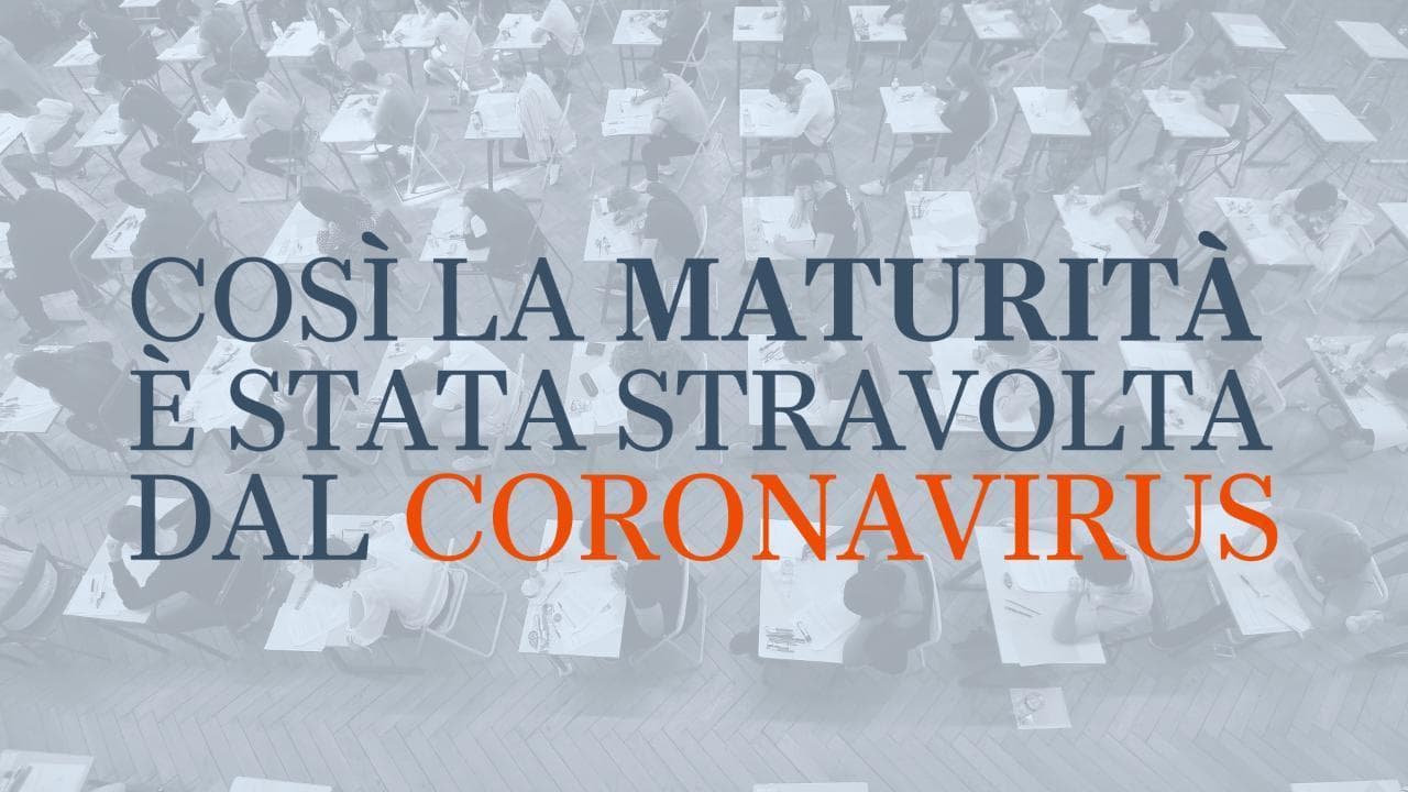 Così la Maturità è stata stravolta dal coronavirus