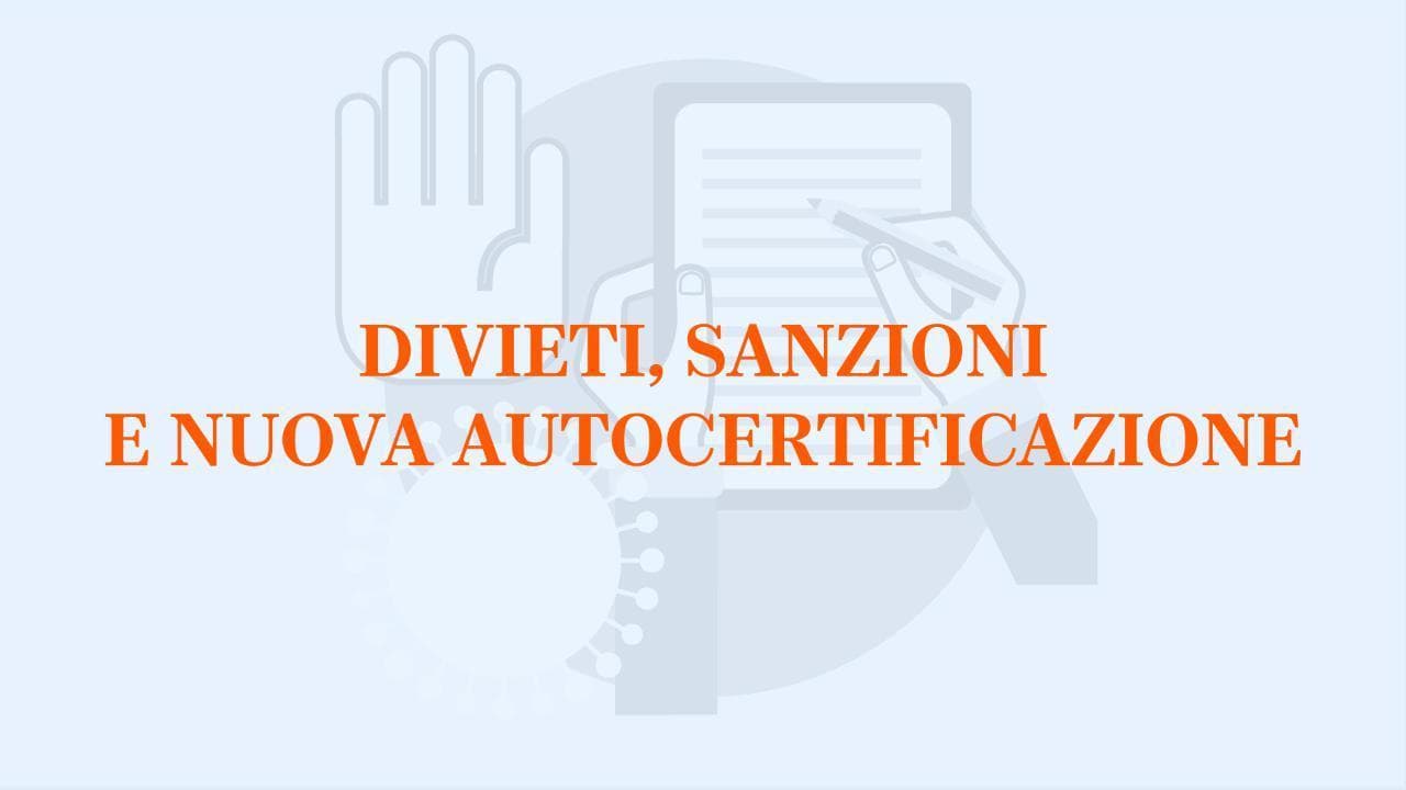 Coronavirus, divieti, sanzioni e la nuova autocertificazione - Videoscheda