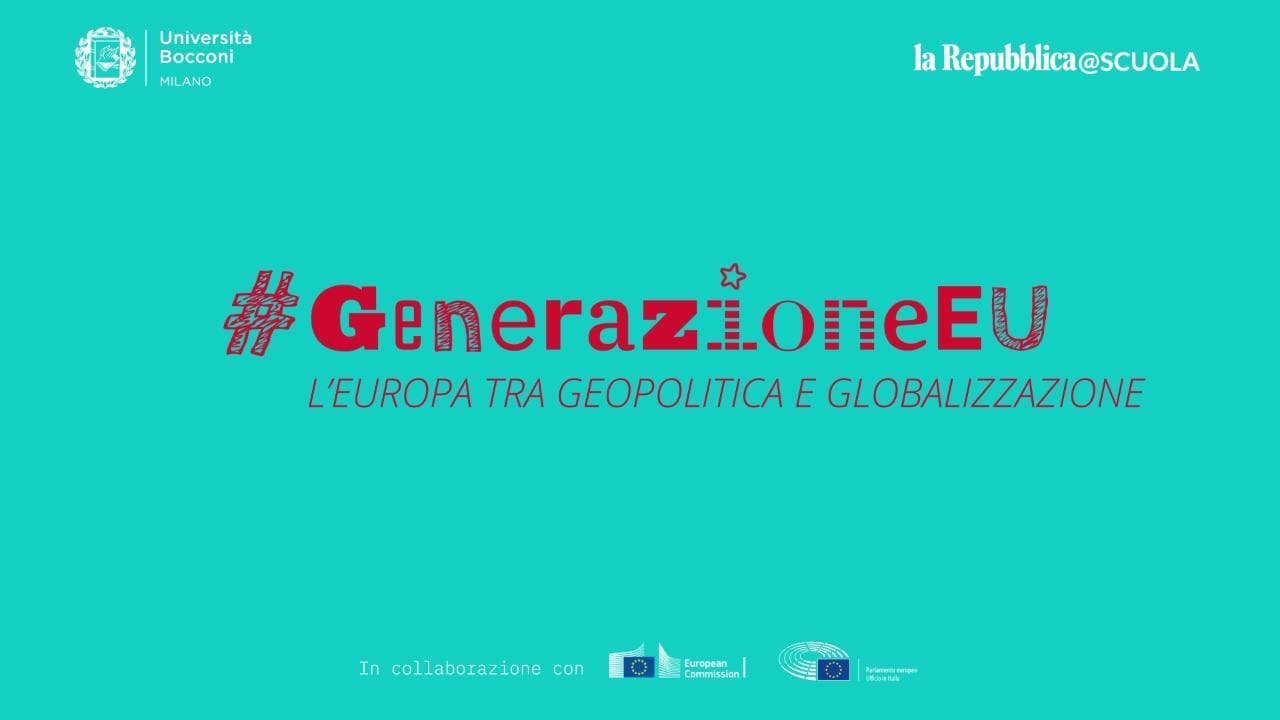 #GenerazioneEU, l'Europa tra geopolitica e globalizzazione