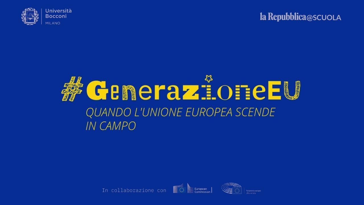 #GenerazioneEU, quando l'Unione europea scende in campo