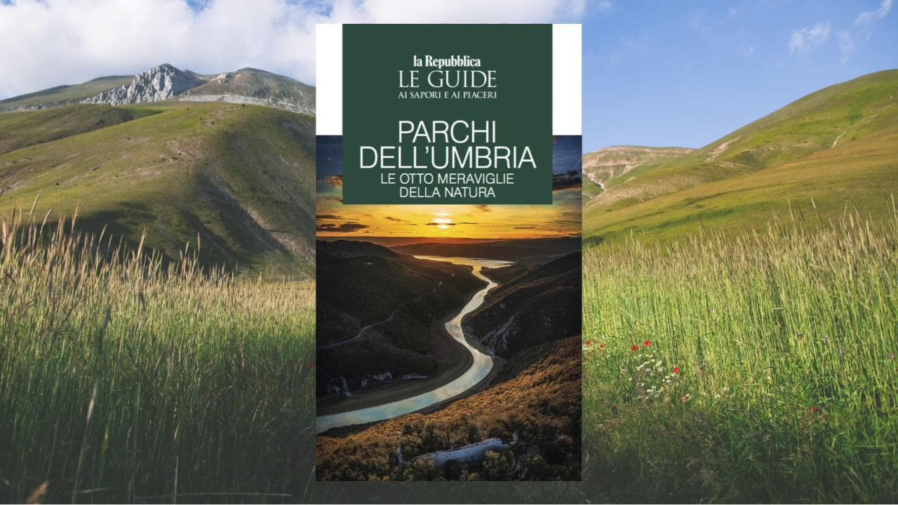 Ecco la guida di Repubblica ai "Parchi dell'Umbria"