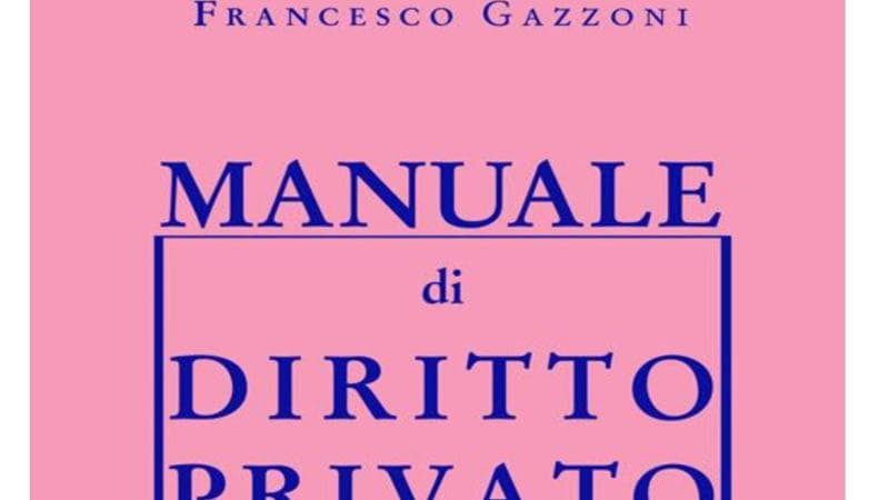 La nuova edizione del manuale di diritto privato Gazzoni