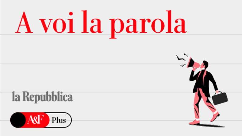 A voi la parola