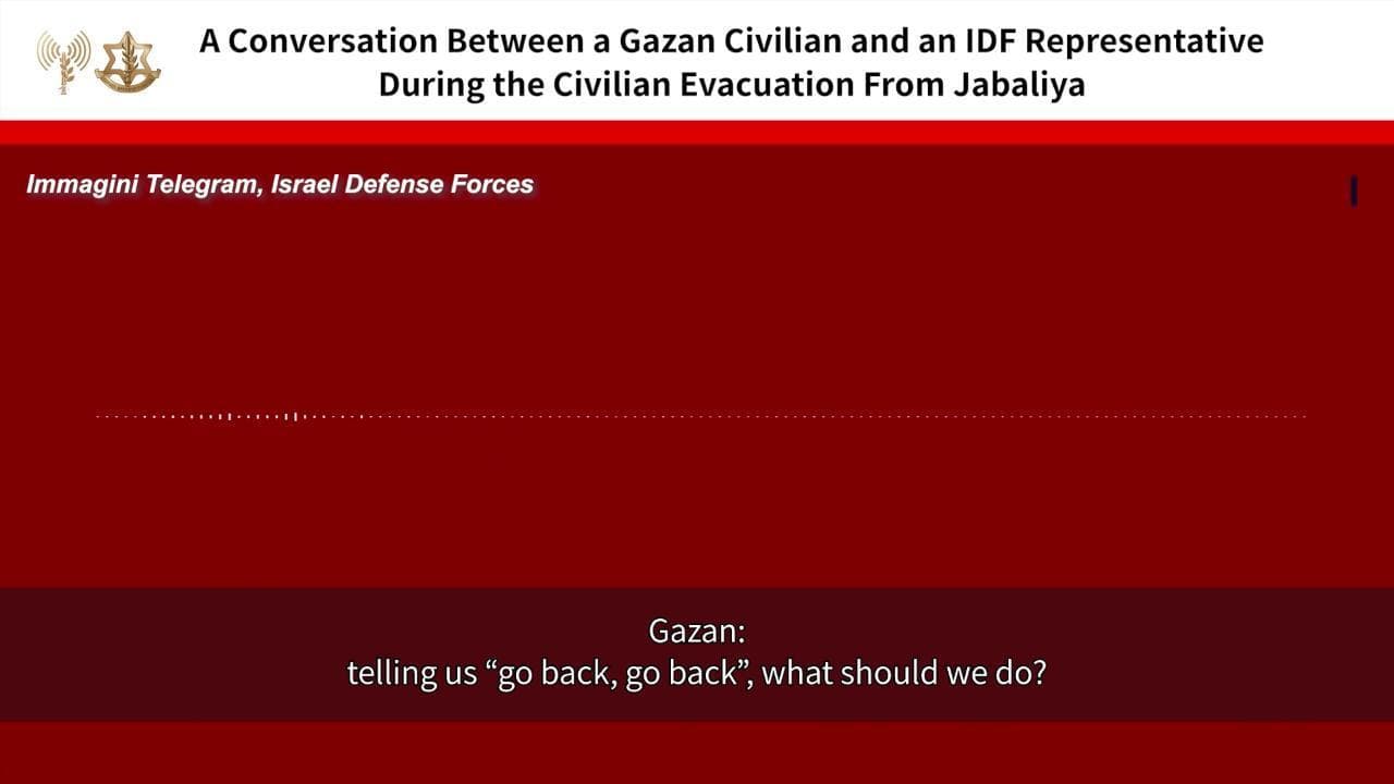 Gaza, l'esercito israeliano pubblica l'audio "di un civile palestinese" che accusa Hamas: 'I suoi uomini ci picchiano e ci impediscono di evacuare l'area di Jabaliya'