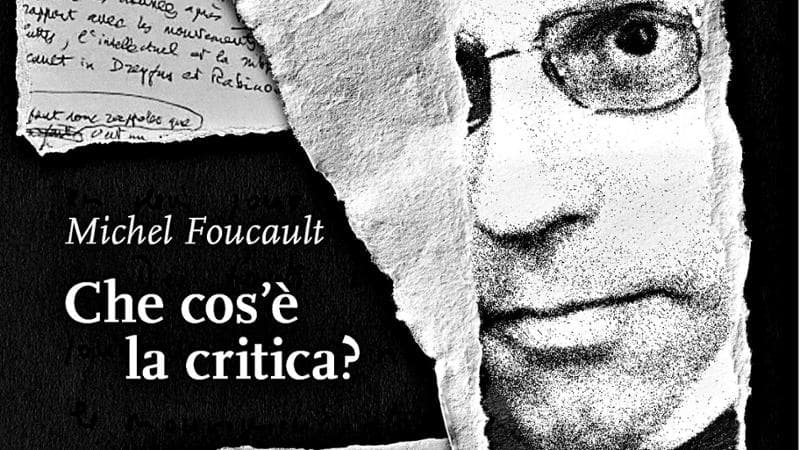 Michel Foucault sulla copertina del libro Che cos'&egrave; la critica? (DeriveApprodi)
