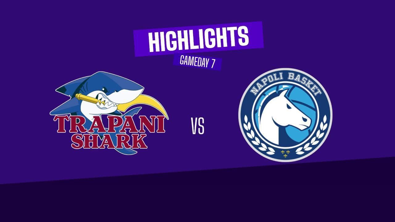 Basket serie A, gli highlights di Trapani-Napoli