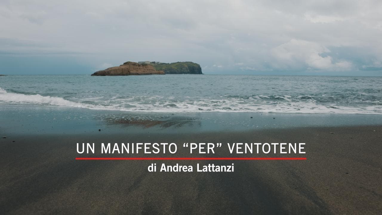 Un manifesto "per" Ventotene. Tra sogni e rifiuti, cronache dall'isola dove è nata l'Europa