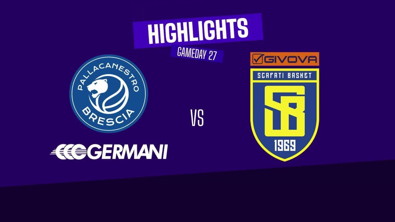 Basket serie A, gli highlights di Brescia vs Scafati