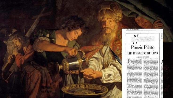 Ponzio Pilato, il mistero antico dell’uomo che se ne lavò le mani - la
