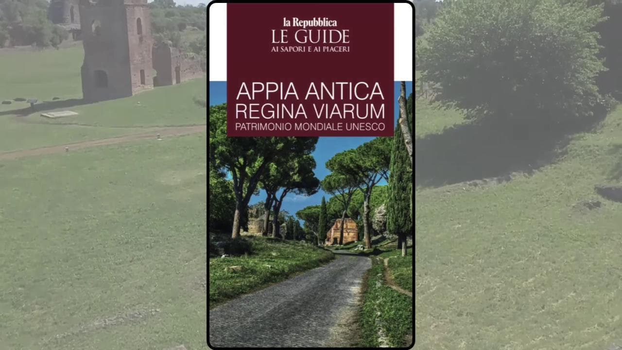 La Guida di Repubblica "Appia Antica, Regina Viarum: Patrimonio Mondiale Unesco". Il racconto del professor Adriano La Regina