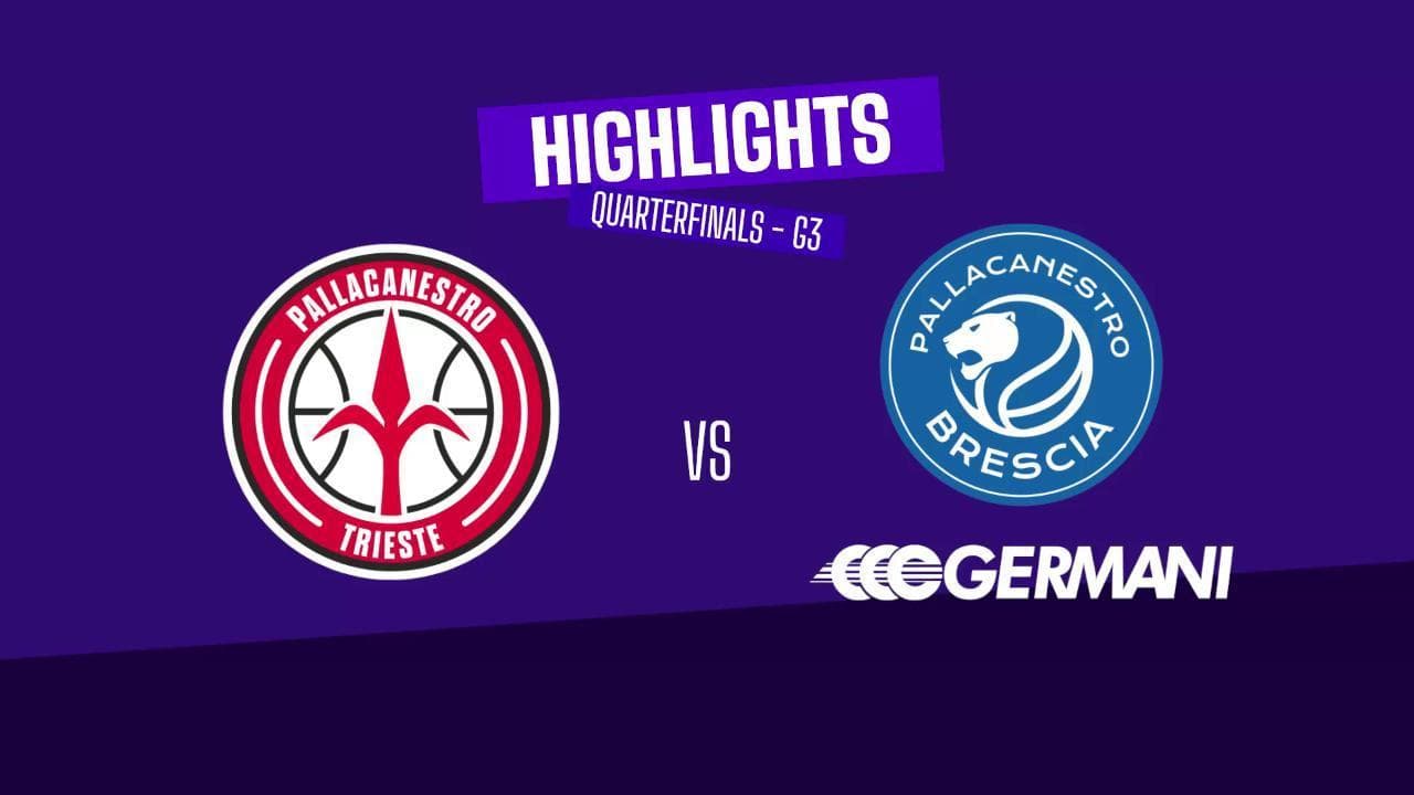 Basket serie A, gli highlights di Trieste-Brescia