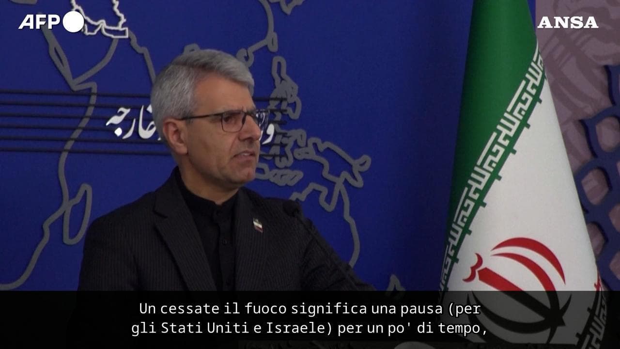 Iran, Ministero degli Esteri: "Nessuna persona sana di mente accetterebbe il cessate il fuoco Usa"