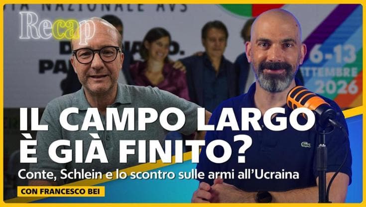 Recap Il campo largo è già finito? Con Francesco Bei