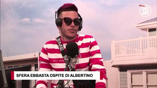 Sfera Ebbasta da Albertino | Radio Deejay