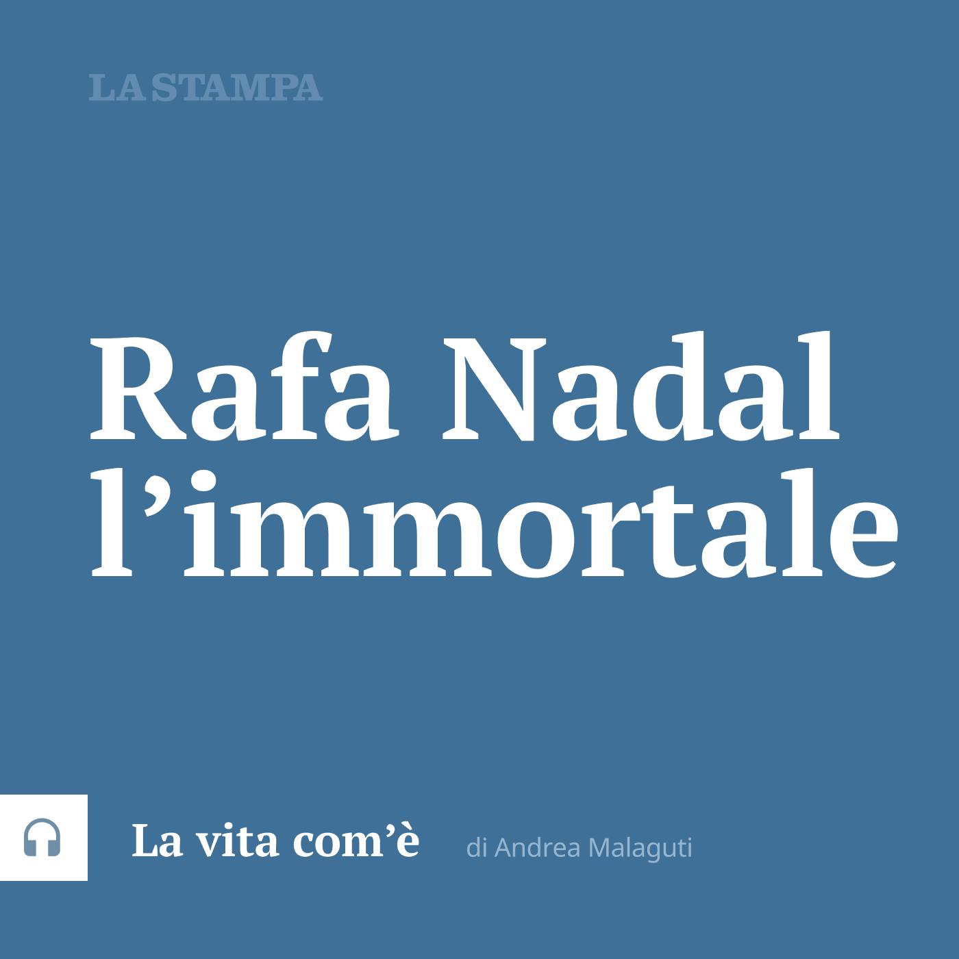 Rafa Nadal l’immortale episode artwork
